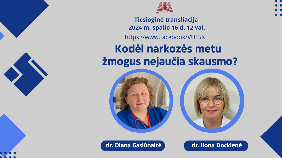 2024 10 16 Tiesioginė transliacija „Kodėl narkozės metu žmogus nejaučia skausmo?"