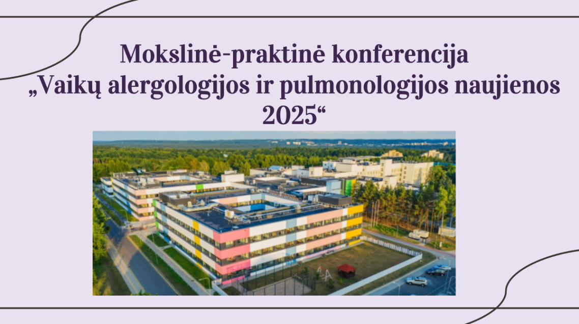 Mokslinė-praktinė konferencija „Vaikų alergologijos ir pulmonologijos naujienos 2025“